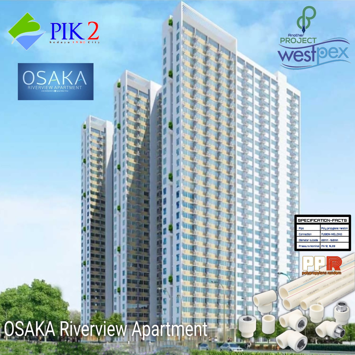 ini adalah gedung OSAKA RIVERVIEW APARTMENT yang salah satu bangunan memakai Produk PIPA PPR asli WESTPEX