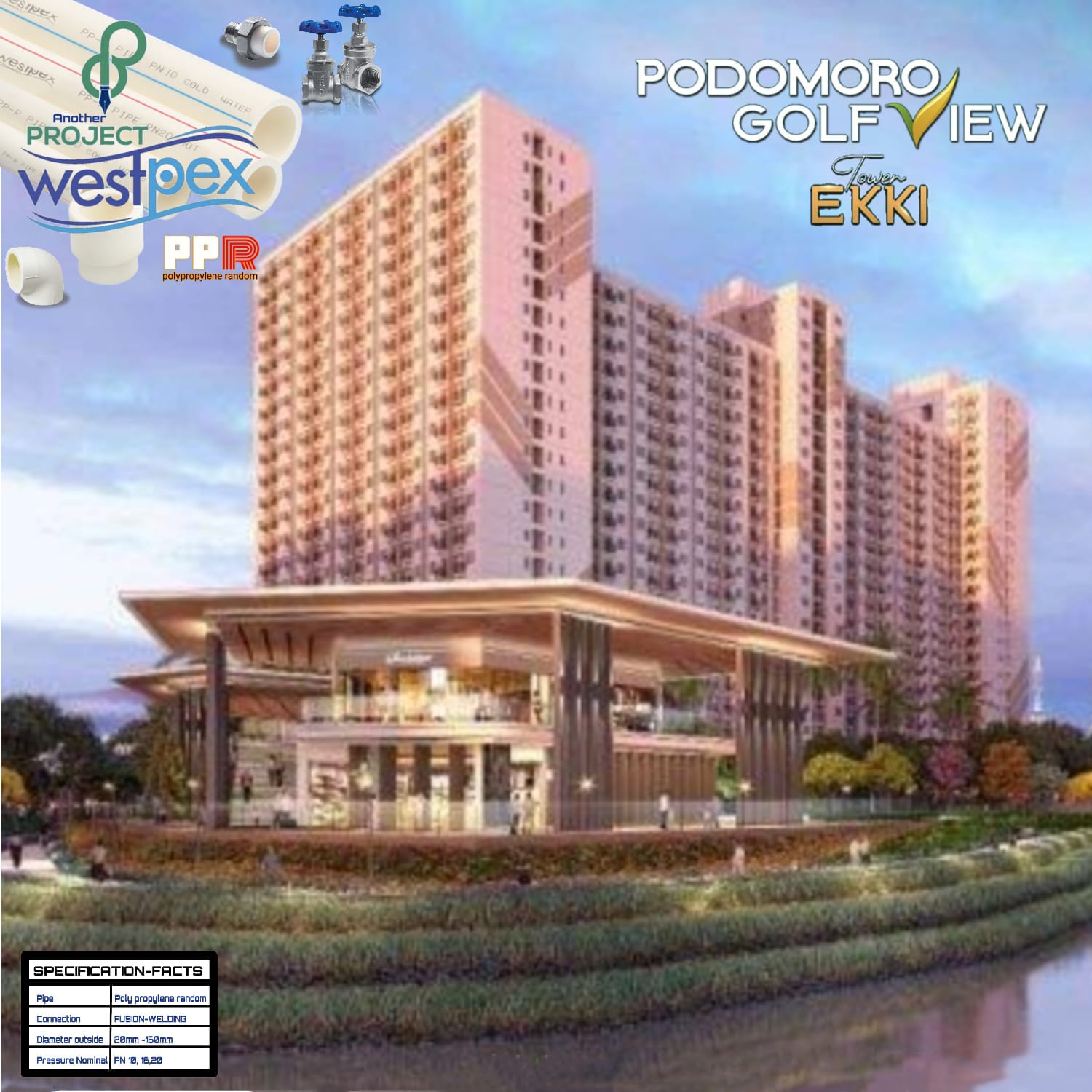 ini adalah gedung Podomoro Golf View EKKI yang salah satu bangunan memakai Produk PIPA PPR asli WESTPEX