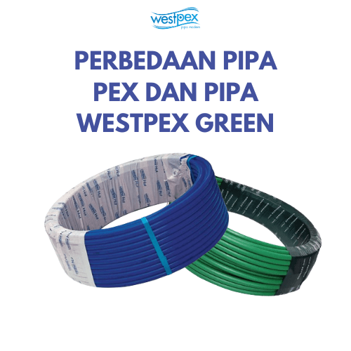 PIPA WESTPEX GREEN DAN PIPA PEX