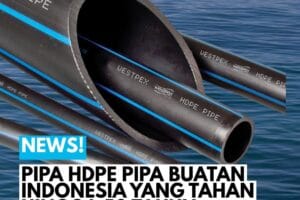 Gambar lapisan Pipa HDPE Westpex buatan Indonesia yang tahan puluhan tahun