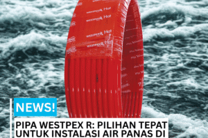 pipa westpex Green untuk instalasi air bersih dirumah