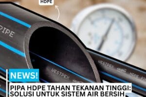 Pipa HDPE tahan tekanan dari westpex