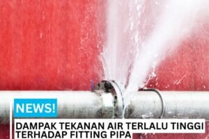 Fitting pipa air yang rusak karena air bertekanan