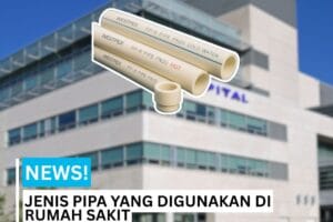 Jenis pipa yang digunakan dirumah sakit