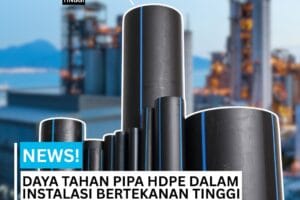 Pipa hdpe westpex tahan tekanan tingga dan anti korosi