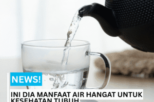 manfaat air hangat